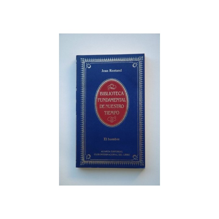 El Hombre - Jean Rostand
